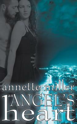 An Angel's Heart by Annette Miller