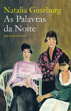 As Palavras da Noite by Natalia Ginzburg