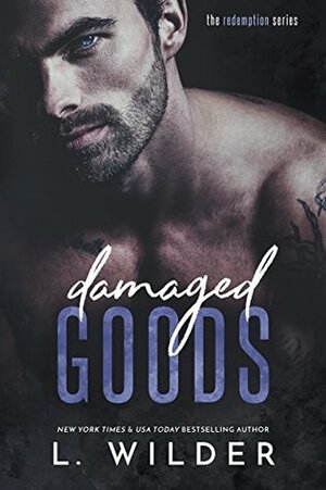 Damaged Goods by L. Wilder