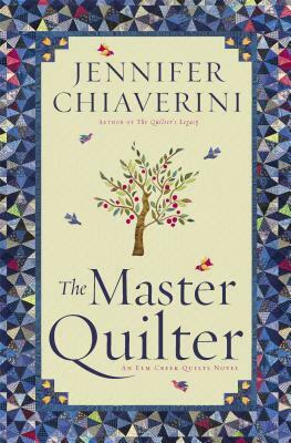 The Master Quilter by Jennifer Chiaverini