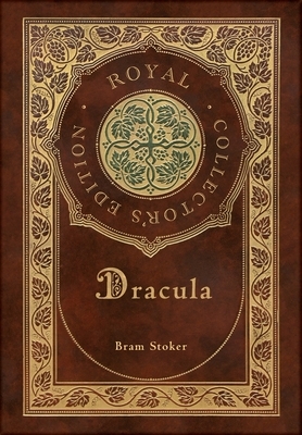 Dracula (Royal Collector's Edition) by Bram Stoker