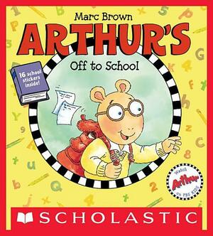 Arthur's Off to School by Marc Brown