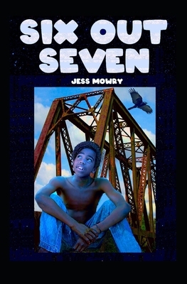 Six Out Seven by Jess Mowry