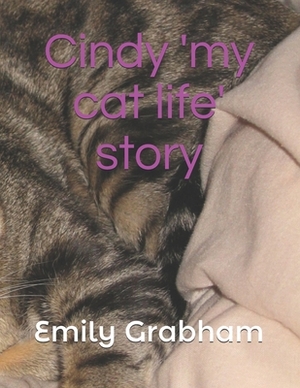Cindy 'my cat life' story by Emily Grabham