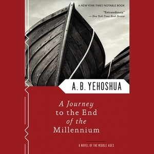 A Journey to the End of the Millennium by A.B. Yehoshua
