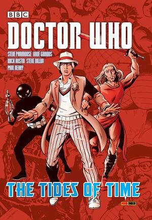 Doctor Who: The Tides of Time by Mick Austen, Paul Neary, Mick Austin, Steve Dillon, Dave Gibbons, Steve Parkhouse