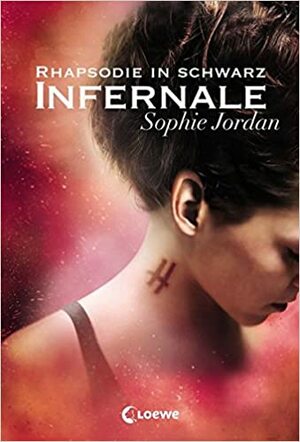 Infernale - Rhapsodie in Schwarz by Sophie Jordan