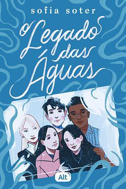 O Legado Das Águas by Sofia Soter