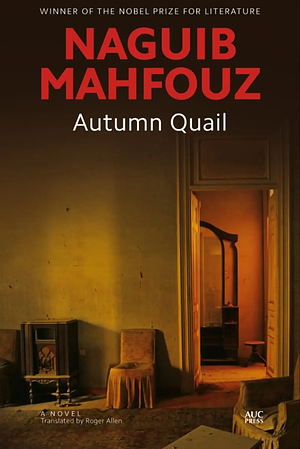 Autumn Quail by Naguib Mahfouz