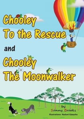 Chooley to the Rescue and Chooley the Moonwalker by Sunny Brooks