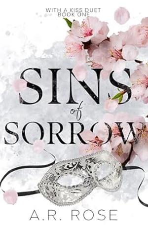 Sins of Sorrow by A.R. Rose
