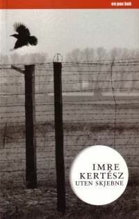 Uten skjebne by Imre Kertész, Kari Kemény