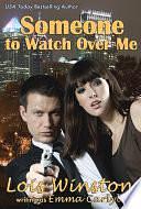 Someone To Watch Over Me by Emma Carlyle, Lois Winston