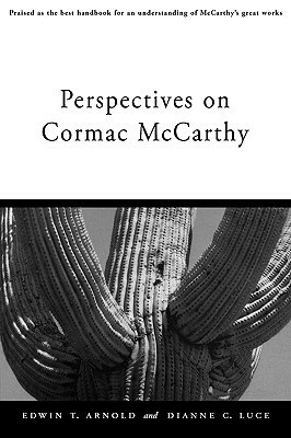 Perspectives on Cormac McCarthy by Dianne C. Luce, Edwin T. Arnold