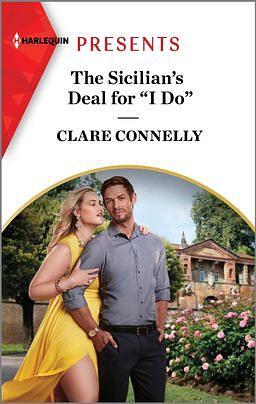 The Sicilian's Deal for I Do by Clare Connelly