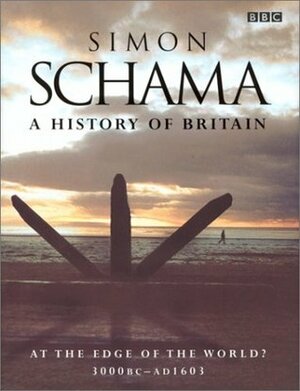 At the Edge of the World? 3500 BC–1603 AD by Simon Schama