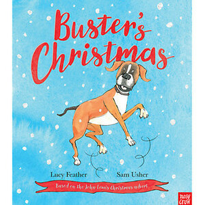 Buster's Christmas by Sam Usher, Lucy Feather