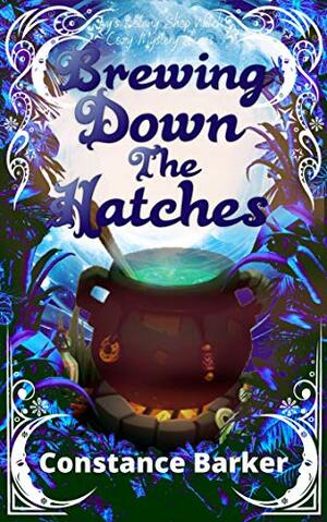 Brewing Down the Hatches by Constance Barker