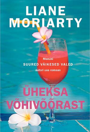 Üheksa võhivõõrast by Liane Moriarty