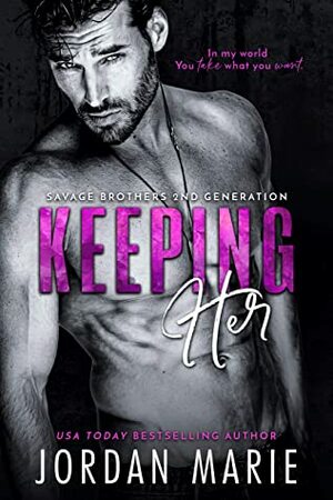 Keeping Her by Jordan Marie