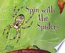 Spin with the Spiders by Karen Latchana Kenney