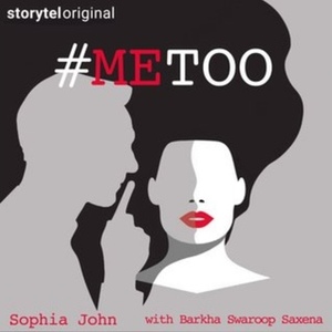 #MeToo by Bharka Swaroop Saxena, Sophia John