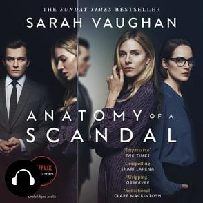 Anatomy of a Scandal by Sarah Vaughan