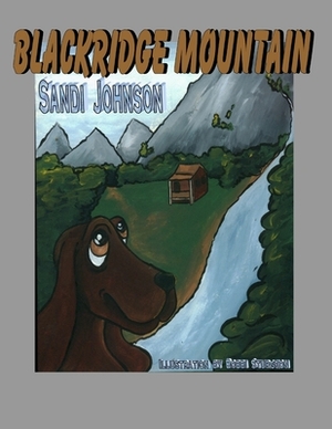 Blackridge Mountain by Sandi Johnson