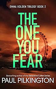 The One You Fear by Paul Pilkington
