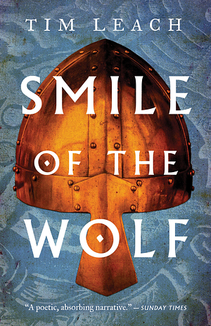 The Smile of the Wolf by Tim Leach