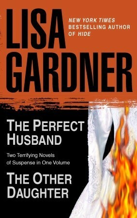 The Perfect Husband/The Other Daughter by Lisa Gardner