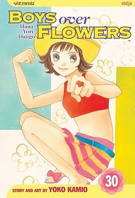 Boys Over Flowers: Hana Yori Dango, Vol. 30 by 神尾葉子, Yōko Kamio