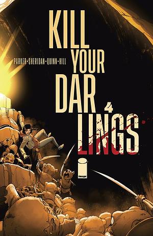 Kill Your Darlings #4 by Ethan S. Parker