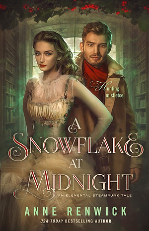 A Snowflake at Midnight by Anne Renwick