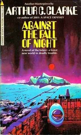 Against the Fall of Night by Arthur C. Clarke