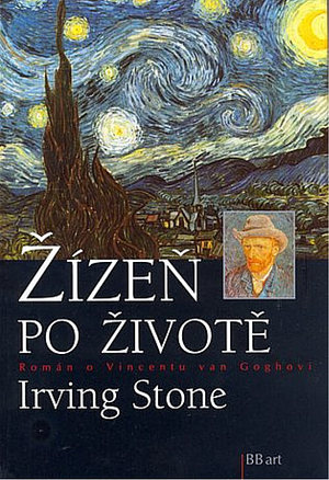 Žízeň po životě: román o Vincentu van Goghovi by Irving Stone