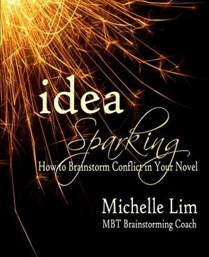 Idea Sparking by Michelle Lim