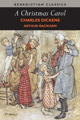 A Christmas Carol (Illustrated in Color by Arthur Rackham) by Charles Dickens