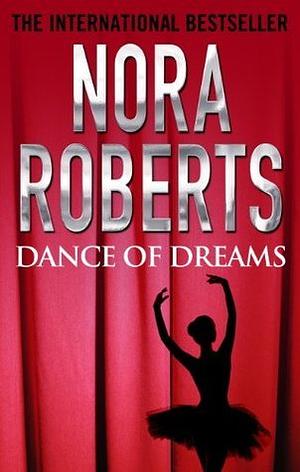 Dance of Dreams by Nora Roberts