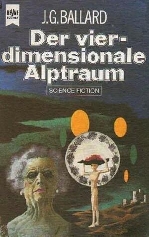 Der vierdimensionale Alptraum by J.G. Ballard