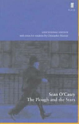 The Plough and the Stars by Seán O'Casey, Christopher Murray