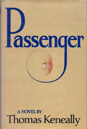 Passenger by Thomas Keneally