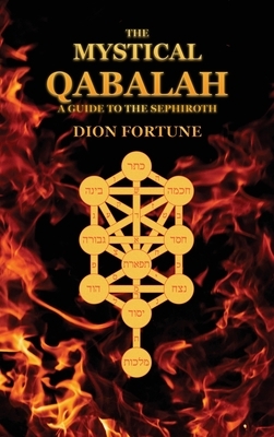 The Mystical Qabalah by Fortune Dion