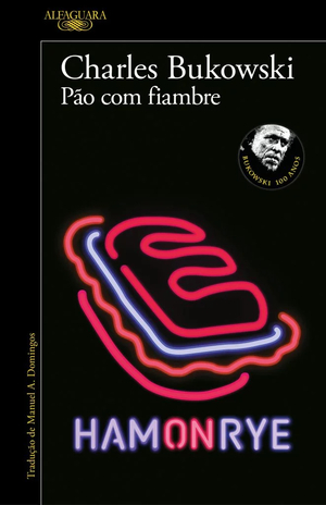 Pão com fiambre by Charles Bukowski