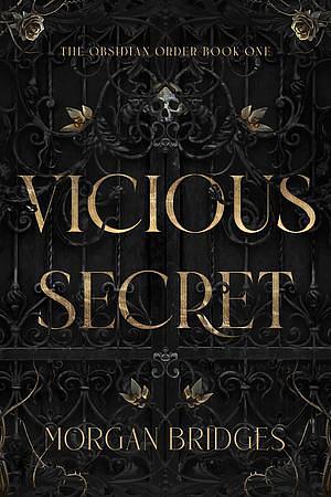 Vicious Secret by Morgan Bridges