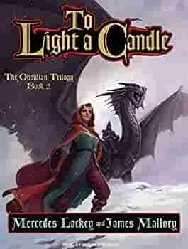 To Light a Candle by Mercedes Lackey, James Mallory