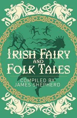 Irish Fairy and Folk Tales by James Stephens