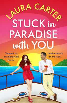 Stuck in Paradise with You by Laura Carter