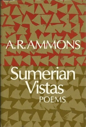 Sumerian Vistas: Poems by A.R. Ammons