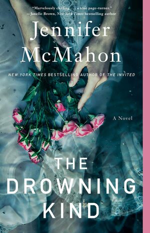 The Drowning Kind by Jennifer McMahon